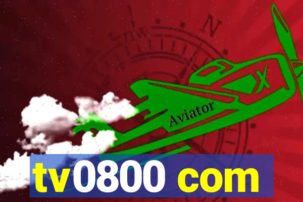 tv0800 com